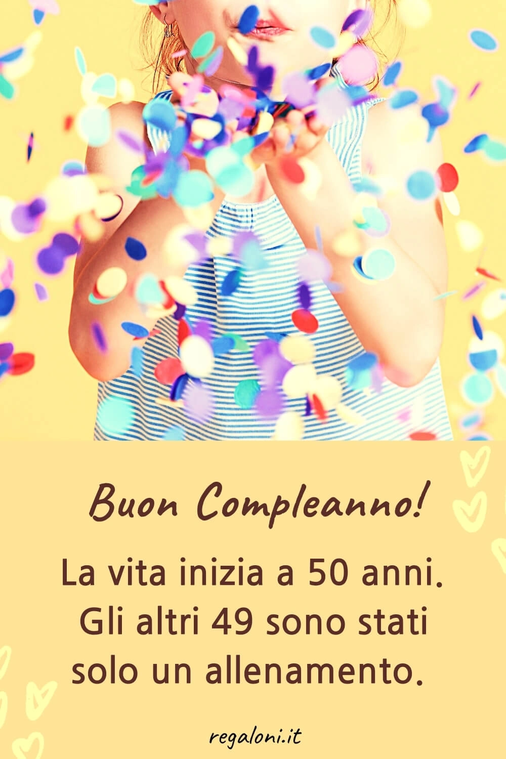 Auguri per i 50 anni di una cara amica